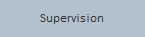 Supervision